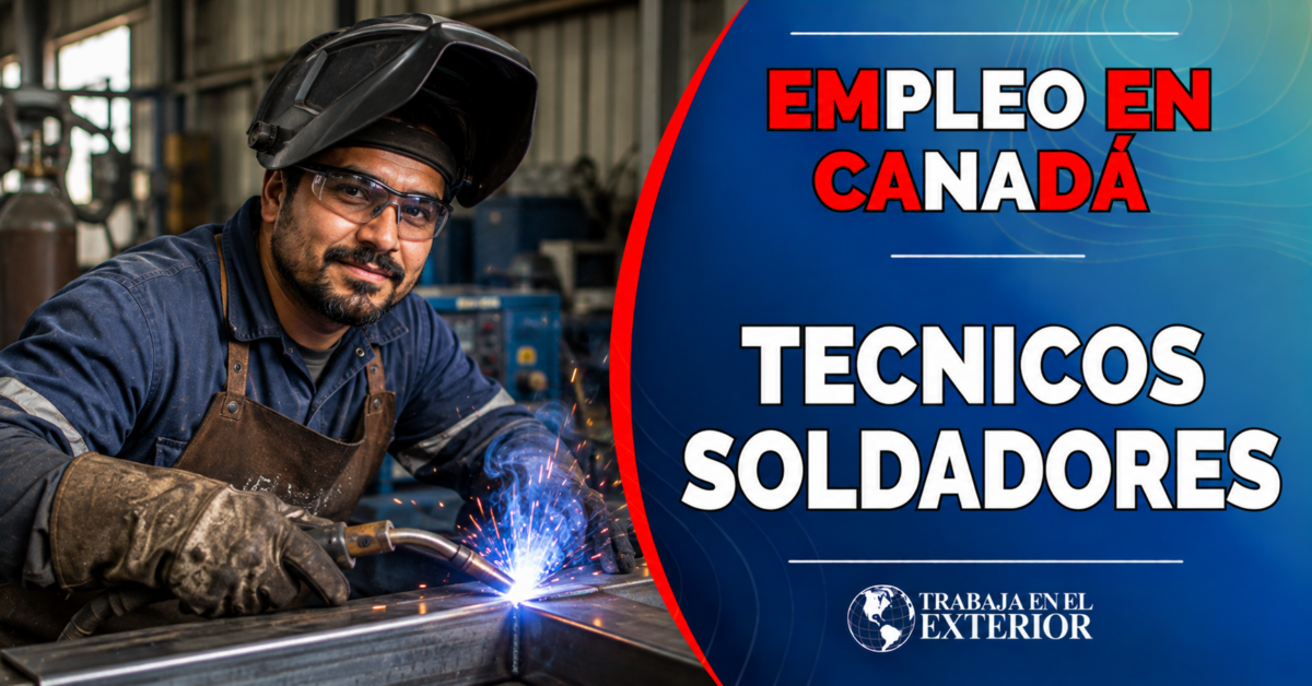 trabaja_en_canada_como_tecnico_soldador